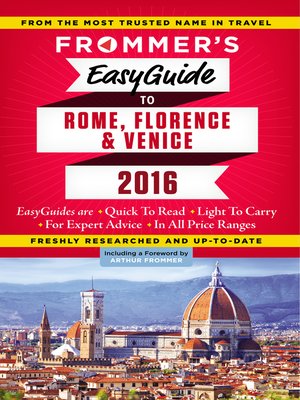 cover image of Frommer's EasyGuide to Rome, Florence and Venice 2016
